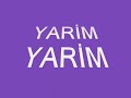Yarim Yarim
