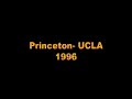 Princeton-UCLA 1996- Believe It!