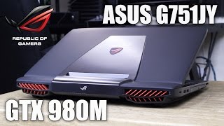 Asus ROG G751JY (DH71) Gaming Laptop GTX 980M Review