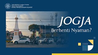 Jogja Berhenti Nyaman; a Short Documentary