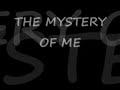 THE MYSTERY OF ME.wmv