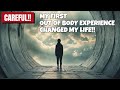 My First Out of Body Experience OBE