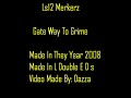 Ls12 Merkerz - Gate Way To Grime