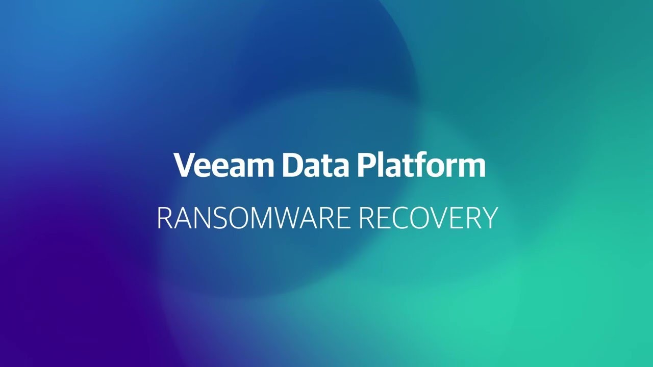 Veeam Data Platform - Ransomware Recovery video