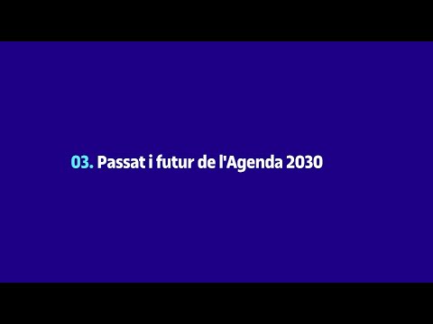 Passat i futur de l'Agenda 2030