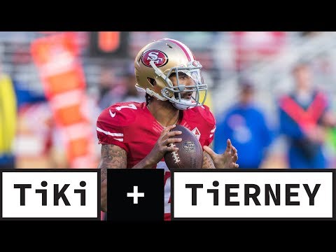 Video: Does The NFL Need Colin Kaepernick? | Tiki + Tierney