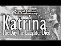 Katrina Our Story: The Day The Laughter Stopped