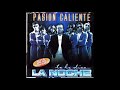 No le mientas más - La Noche (Pasion Caliente) Año 2000