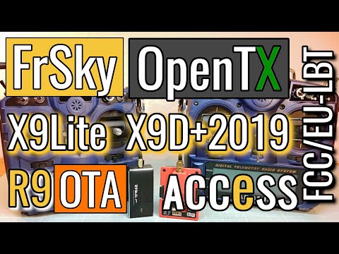 FrSky X9D+ 2019 - ALL YOU NEED TO KNOW - openTX - Firmware - EU-LBT - OTA - Access - R9
