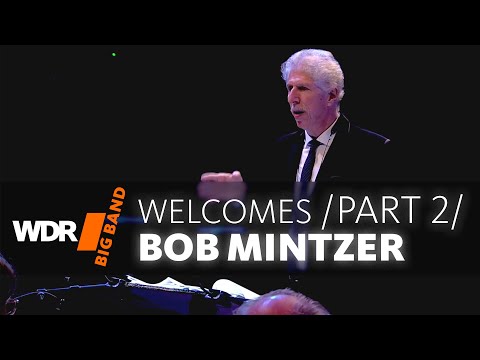 WDR BIG BAND welcomes Bob Mintzer Concert – Part 2/3