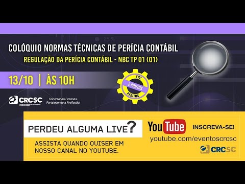 Colóquio de Normas Técnicas de Perícia Contábil: Regulação da Perícia Contábil - NBC TP 01 (01)