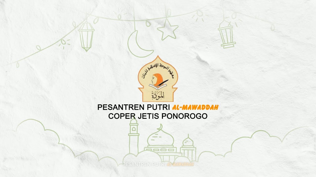 TEASER RAMADHAN 1441 H - PESANTREN PUTRI AL MAWADDAH COPER