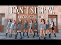 [KPOP IN PUBLIC MEXICO] TWICE - I CAN’T STOP ME