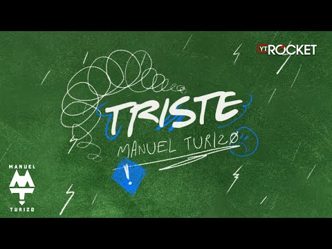 Manuel Turizo “Triste”