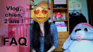 F.A.Q - Deux ans sur Youtube !