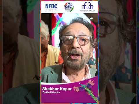 Festival Director @shekharkapur talks about #IFFI