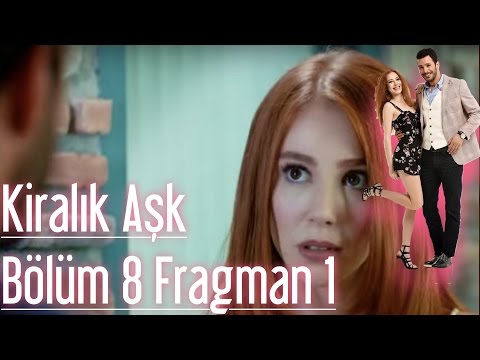 Kiralık Aşk 8. Bölüm Fragmanı                                                                                                                                                                                                                             
