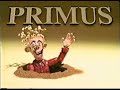 Primus - to defy laws of tradition (videoplasty)