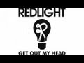 Redlight - Get Out My Head (Official)