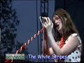 the white stripes   in the cold cold night  bonnaroo