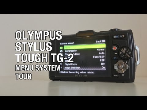 Olympus Stylus Tough TG-2 Menu System Tour