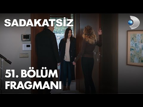 Sadakatsiz 51. Bölüm Fragmanı                                                                                                                                                                                                                             