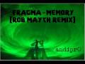 Fragama - Memory [Rob Mayth Remix]