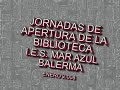 JORNADAS APERTURA BIBLIOTECA IES MAR AZUL -BALERMA (ALMERIA)