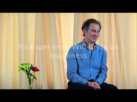 Rupert Spira Video: No Experience Can Bring Us Happiness