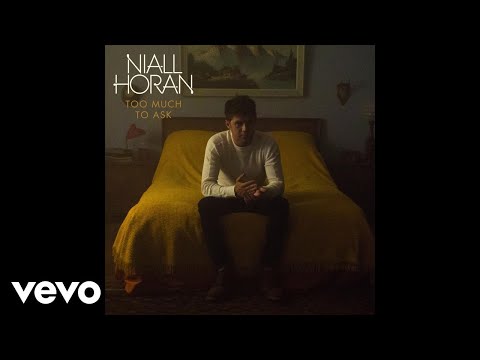 Niall Horan - Too Much to Ask [2017] [ex One Direction]