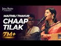 Download Chaap Tilak Maithili Thakur Jashn E Rekhta Mp3 Song