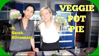 MY DRUNK KITCHEN: Veggie Pot Pie! (ft. Sarah Silverman)