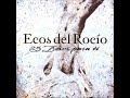 Ecos del Rocio-25 Besos para ti Ecos del Rocio-25 Besos para ti