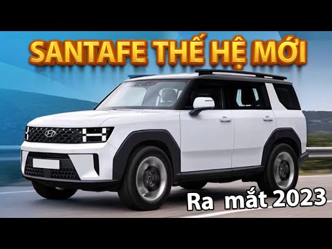 Hyundai Santafe thế hệ mới sẽ ra mắt vào năm 2023| Xế Cộng