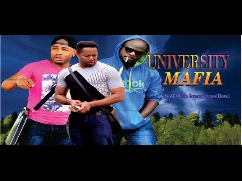 University Mafia - 2014 Latest Nigeria Nollywood Movie