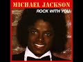Michael Jackson - Rock With You