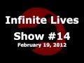 DZG Infinite Lives Show 14