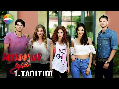 Arkadaşlar İyidir 1.Tanıtımı                                                                                                                                                                                                                              