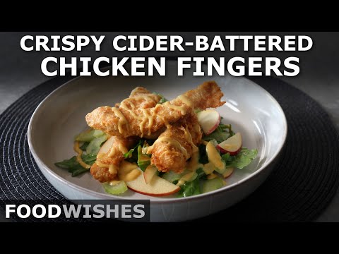 Crispy Cider Battered Chicken Fingers – Food Wishes