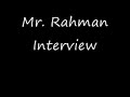 Mr Rahman Interview - unbelievably funny