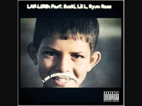 LAN-LORD! x DASKKKI x Lil L x RYAN ROSE - I Am Arabian Remix (Mixtape Version)