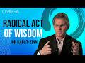 As Good As It Gets - Jon Kabat Zinn