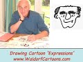 Cartooning: DRAWING CARTOON EXPRESSIONS Cartooning: DRAWING CARTOON EXPRESSIONS