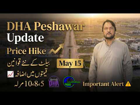 DHA Peshawar Big Ballot Update May 15, 2026 | New Rules for 5, 8 & 10 Marla Plots & Latest Rates