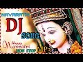 Download Latest Navratri Non Stop Dj Song नवरात्रि उत्सव Lord Durga 2018 Mp3 Song