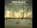 The Road (Soundtrack) - 02 The Road