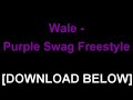 NEW 2012 Wale Purple Swag Freestyle