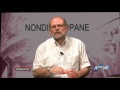 Clicca per visualizzare il video : Non di Solo Pane: puntata 742