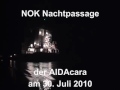 AIDAcara - NOK Nachtpassage