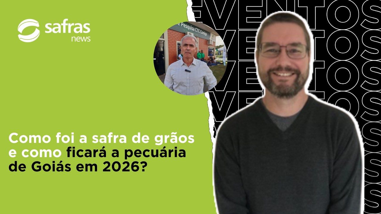 Quais são os desafios de Goiás para a safra de grãos e a pecuária em 2026? - Tecnoshow
